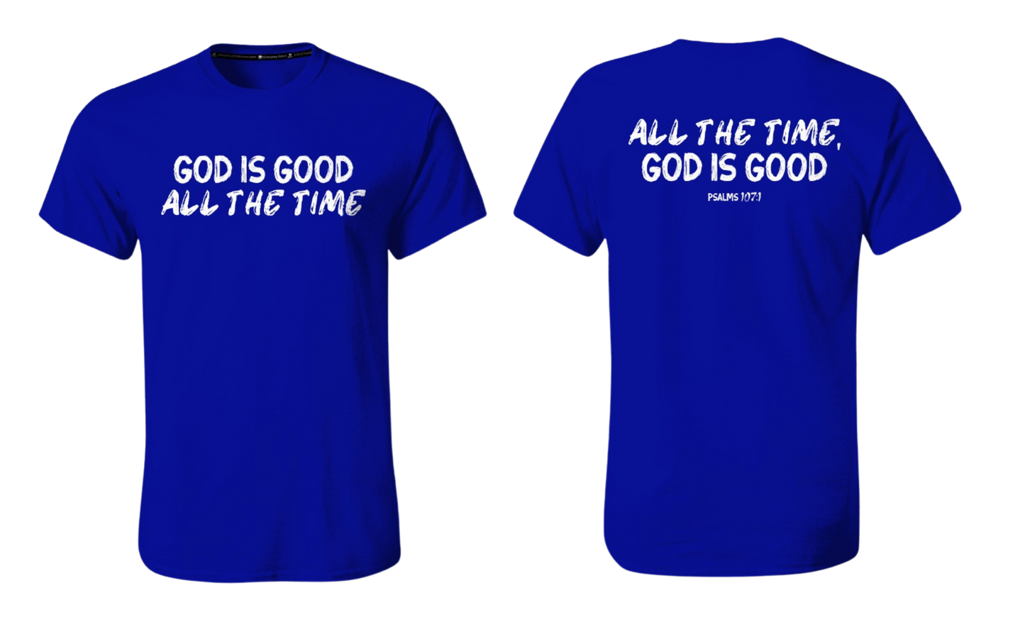 GOD IS GOOD ALL THE TIME Screen Print Cotton T-shirt