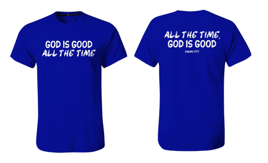 GOD IS GOOD ALL THE TIME Screen Print Cotton T-shirt